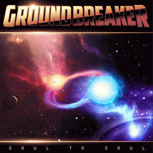Groundbreaker : Soul to Soul
